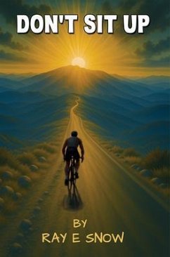 Don't Sit Up (eBook, ePUB) - Snow, Ray E