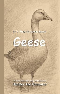 It's Time to Learn about Geese (eBook, ePUB) It's Time to Learn about Geese (eBook, ePUB)