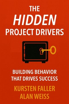 The Hidden Project Drivers (eBook, ePUB)