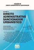 Direito administrativo sancionador: volume 7 - direito administrativo sancionador urbanístico (eBook, ePUB)