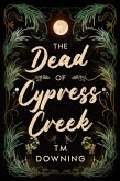 The Dead of Cypress Creek (eBook, ePUB)