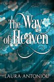 The Way of Heaven (eBook, ePUB) The Way of Heaven (eBook, ePUB)