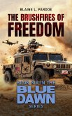 The Brushfires of Freedom (eBook, ePUB)