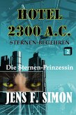 Die Sternen-Prinzessin (Hotel 2300 A.C. 2) (eBook, ePUB)