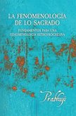 La fenomenologia de lo sagrado (eBook, ePUB)