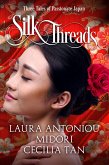 Silk Threads - Three Tales of Passionate Japan (eBook, ePUB)