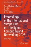 Proceedings of the International Symposium on Intelligent Computing and Networking 2025 (eBook, PDF)
