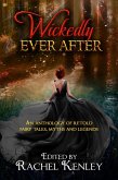 Wickedly Ever After - An Anthology of Retold Tales (eBook, ePUB)