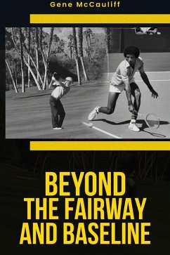Beyond The Fairway And Baseline (eBook, ePUB) - McCauliff, Gene