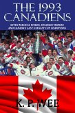 The 1993 Canadiens--Seven Magical Weeks, Unlikely Heroes And Canada's Last Stanley Cup Champions (eBook, ePUB)