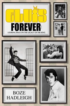 Cover Elvis Forever - Looking Back on the Legacy of the King (eBook, ePUB)