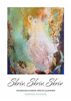 Cover Skriv, Skriv, Skriv - Dagbogen husker, når du glemmer