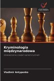 Kryminologia mi¿dzynarodowa Kryminologia mi¿dzynarodowa