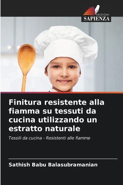 Finitura resistente alla fiamma su tessuti da cucina utilizzando un estratto naturale Finitura resistente alla fiamma su tessuti da cucina utilizzando un estratto naturale