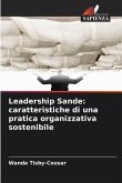 Leadership Sande: caratteristiche di una pratica organizzativa sostenibile