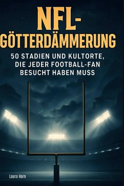 NFL-Götterdämmerung - Horn, Laura
