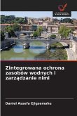 Zintegrowana ochrona zasobów wodnych i zarz¿dzanie nimi Zintegrowana ochrona zasobów wodnych i zarz¿dzanie nimi