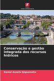 Conservação e gestão integrada dos recursos hídricos
