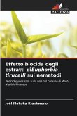 Effetto biocida degli estratti diEuphorbia tirucalli sui nematodi Effetto biocida degli estratti diEuphorbia tirucalli sui nematodi