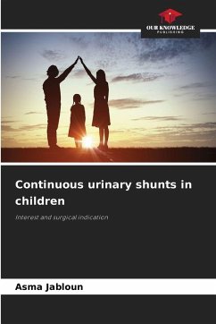 Continuous urinary shunts in children - JABLOUN, Asma Continuous urinary shunts in children - JABLOUN, Asma