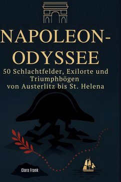 Napoleon-Odyssee - Frank, Clara
