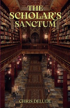 The Scholar's Sanctum - Delude, Chris The Scholar's Sanctum - Delude, Chris