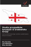 Studia przypadków turystyki w ¿rodowisku Gruzji