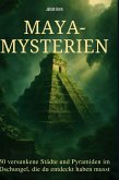 Maya-Mysterien Maya-Mysterien