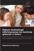 Wp¿yw technologii informacyjnej na kontrol¿ glikemii u dzieci