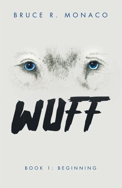 WUFF (eBook, ePUB) - Monaco, Bruce R.