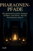 Pharaonen-Pfade Pharaonen-Pfade