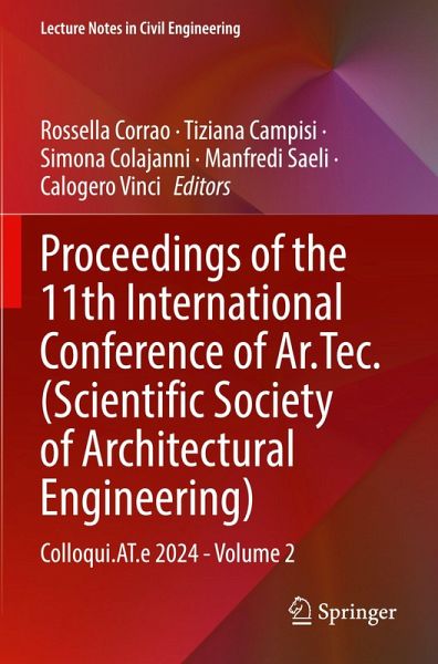 Proceedings of the 11th International Conference of Ar.Tec. (Scientific Society of Architectural Engineering) Proceedings of the 11th International Conference of Ar.Tec. (Scientific Society of Architectural Engineering)