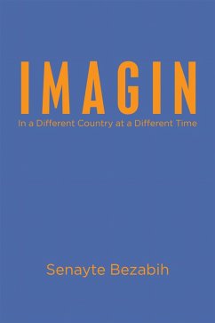 I M A G I N (eBook, ePUB) - Bezabih, Senayte