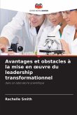 Avantages et obstacles à la mise en ¿uvre du leadership transformationnel