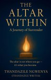The Altar Within - A Journey of Surrender