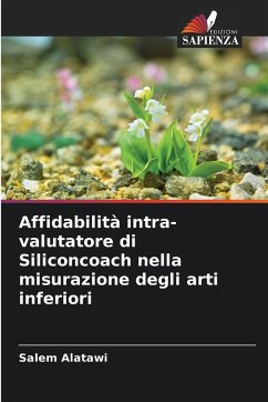 Affidabilità intra-valutatore di Siliconcoach nella misurazione degli arti inferiori - Alatawi, Salem Affidabilità intra-valutatore di Siliconcoach nella misurazione degli arti inferiori - Alatawi, Salem