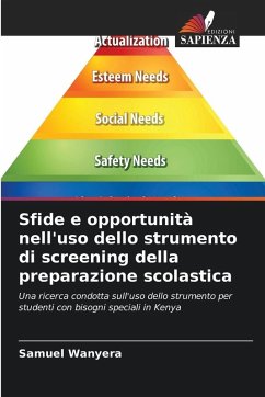 Sfide e opportunità nell'uso dello strumento di screening della preparazione scolastica - Wanyera, Samuel Sfide e opportunità nell'uso dello strumento di screening della preparazione scolastica - Wanyera, Samuel