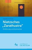 Nietzsches &quot;Zarathustra&quot;