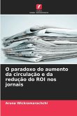 O paradoxo do aumento da circulação e da redução do ROI nos jornais
