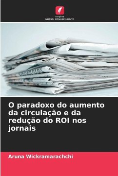 Cover O paradoxo do aumento da circulação e da redução do ROI nos jornais