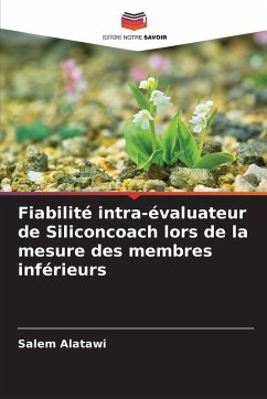 Fiabilité intra-évaluateur de Siliconcoach lors de la mesure des membres inférieurs - Alatawi, Salem