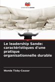 Le leadership Sande: caractéristiques d'une pratique organisationnelle durable