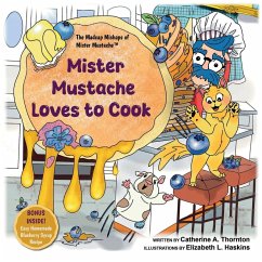 Mister Mustache Loves To Cook - Thornton, Catherine A