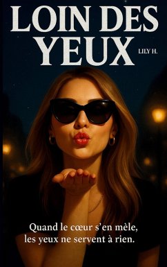 Loin des yeux - H., Lily