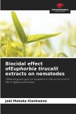 Biocidal effect ofEuphorbia tirucalli extracts on nematodes