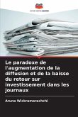Le paradoxe de l'augmentation de la diffusion et de la baisse du retour sur investissement dans les journaux