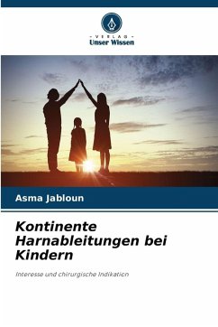 Kontinente Harnableitungen bei Kindern - JABLOUN, Asma