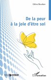 De la peur à la joie d'être soi
