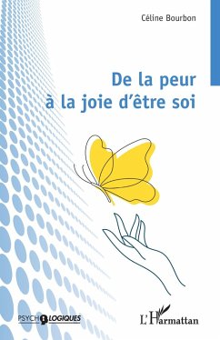 De la peur à la joie d'être soi - Bourbon, Céline