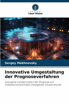 Innovative Umgestaltung der Prognoseverfahren - Makhnovsky, Sergey